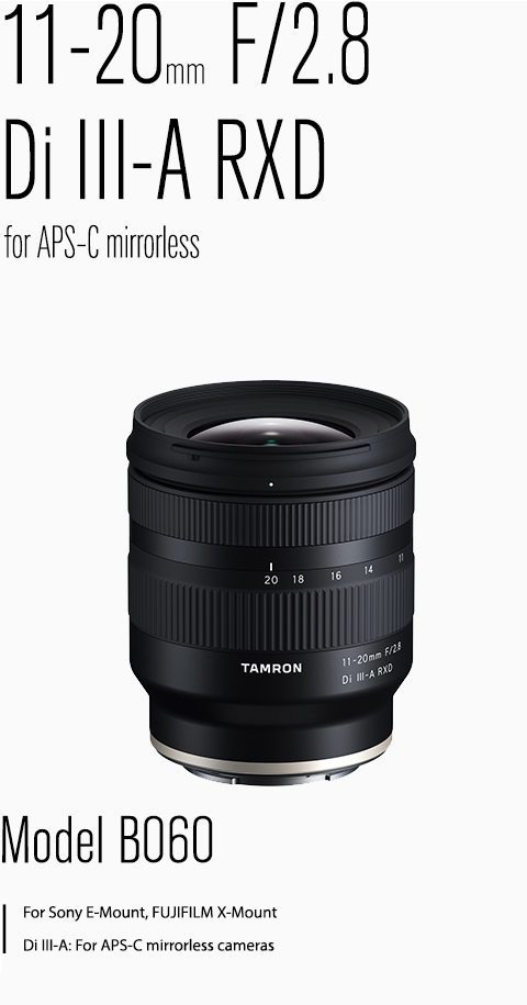 Tamron 11-20mm F/2.8 Model B060 for Sony and for Fujifilm