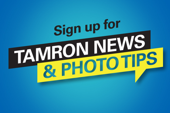 Sign up for Tamron enews